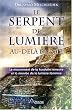 Le Serpent de Lumi�re - Au-del� de 2012