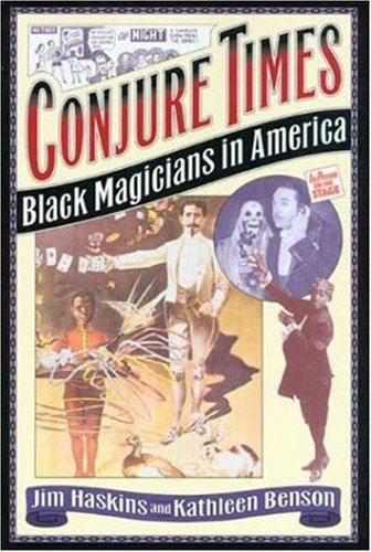 Conjure Times: The History of Black Magicians in America