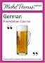 Michel Thomas Foundation Course: German (Michel Thomas Series)