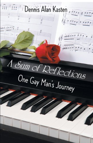 A Sum of Reflections: One Gay Man's Journey