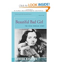 Beautiful Bad Girl: The Vicki Morgan Story