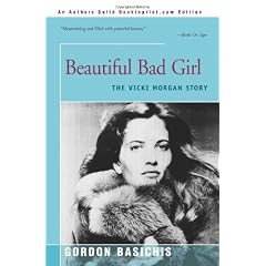Beautiful Bad Girl: The Vicki Morgan Story