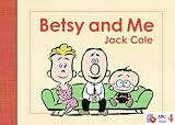 Betsy and Me