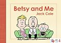 Betsy and Me