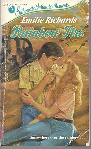 Rainbow Fire (Silhouette Intimate Moments No. 273)