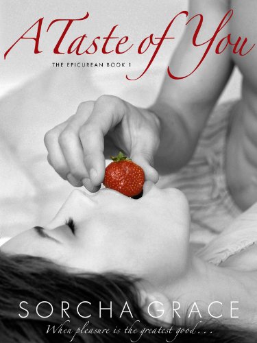 A Taste of You (The Epicurean Series) by Sorcha Grace