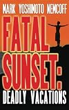 Fatal Sunset: Deadly Vacations