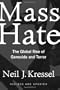 Mass Hate: The Global Rise of Genocide and Terror (Revised and Updated)