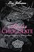 Swiss Chocolate: Getting Dumped and Getting Even