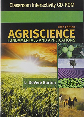 Classroom Interactivity CD-ROM for Burton's Agriscience Fundamentals and Applications, 5th