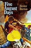 Five August days