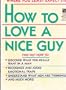 HOW TO LOVE A NICE GUY