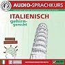 H&ouml;rbuch Italienisch gehirn-gerecht: 2. Aufbau (Birkenbihl Sprachen)