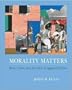 Morality Matters: Race, Class, and Gender in Applied Ethics with Free Ethics PowerWeb