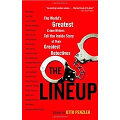 The Lineup: The World's Greatest Crime Writers Tell the Inside Story of Their Greatest Detectives