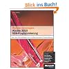 Richtig einsteigen: Access 2010 VBA-Programmierung: Von den Grundlagen bis zur professionellen Entwicklung