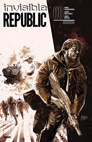 Invisible Republic #6