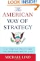 The American Way of Strategy: U.S. Foreign Policy and the American Way of Life