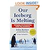 Our Iceberg is Melting: Changing and Succeeding Under Any Conditions