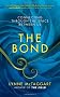The Bond: Connecting Through the Space Between Us