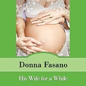 His Wife for a While | [Donna Fasano]