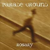 Anklicken zum Vergrößeren: Parade Ground - Rosary (Audio CD)