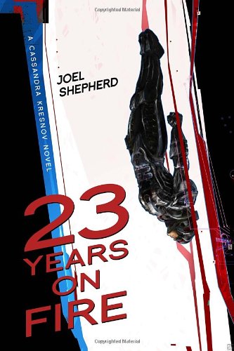 23 Years on Fire (Cassandra Kresnov)
