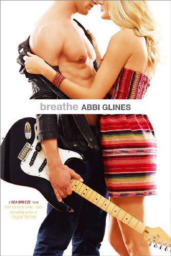 Breathe (Sea Breeze) by Abbi Glines