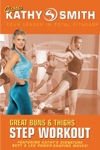 Kathy Smith: Great Buns and Thighs Step Workout by Instructional Videos