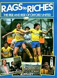 Rags to Riches: The Rise and Rise of Oxford United