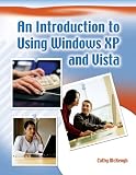 An Introduction to Using Windows XP and Vista