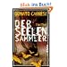 Der Seelensammler: Thriller