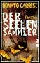 Der Seelensammler: Thriller