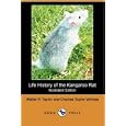 Life History of the Kangaroo Rat (Illustrated Edition) (Dodo Press)