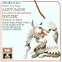 Prokofiev: Pierre et le loup; Saint-Sa�ns: Le Carnaval des animaux; Poulenc: Histoire de Babar