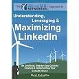 Windmill Networking: Understanding, Leveraging & Maximizing LinkedIn: An Unofficial, Step-by-Step Guide to Creating & Implementing Your LinkedIn Brand - Social Networking in a Web 2.0 World
