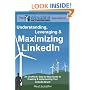 Windmill Networking: Understanding, Leveraging & Maximizing LinkedIn: An Unofficial, Step-by-Step Guide to Creating & Implementing Your LinkedIn Brand - Social Networking in a Web 2.0 World