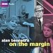 Alan Bennett's 'On the Margin' (BBC Audio)