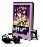Each Day Dies with Sleep (Playaway Adult Fiction)-
