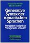 Generative Syntax der romanischen Sprachen: Franz�sisch, Italienisch, Portugiesisch, Spanisch