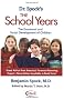 Dr Spock'S Gde to the School Years