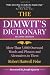 The Dimwit's Dictionary: More Than 5,000 Overused Words and Phrases and Alternatives to Them