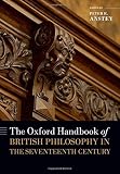 The Oxford handbook of British philosophy in the seventeenth century
