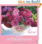 Rosenduftkalender 2013: Duftende Bild...