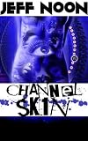 Image of Channel Skin
