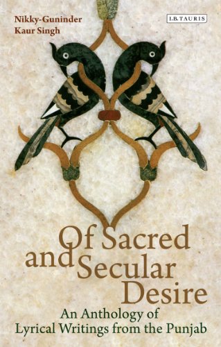 Of Sacred and Secular Desire: An Anthology of Lyrical Writings from the Punjab