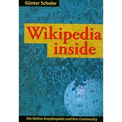 Wikipedia inside: Die Online-Enzyklop�die und ihre Community
