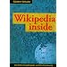Wikipedia inside: Die Online-Enzyklop�die und ihre Community