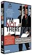 I'm Not There