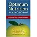 Optimum Nutrition for Your Child's Mind: Maximize Your Child's Potential
